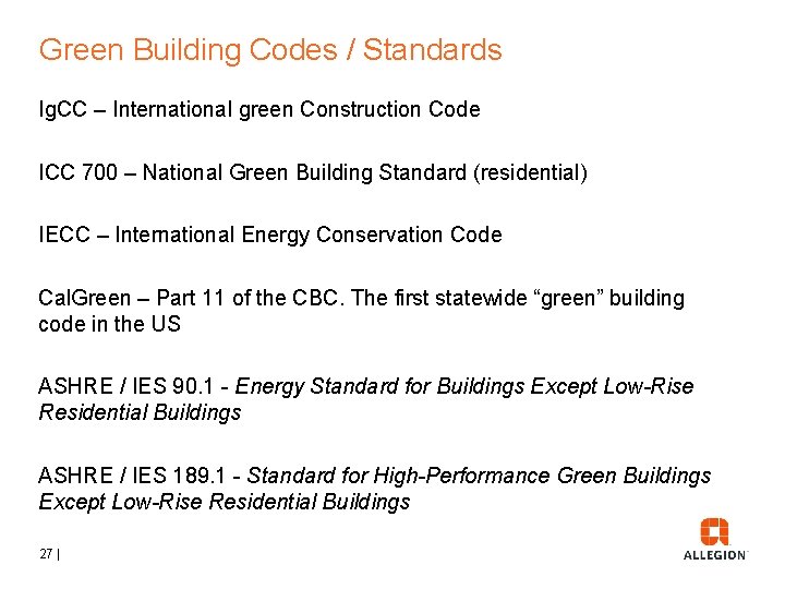 Green Building Codes / Standards Ig. CC – International green Construction Code ICC 700
