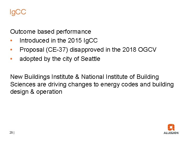 Ig. CC Outcome based performance • Introduced in the 2015 Ig. CC • Proposal