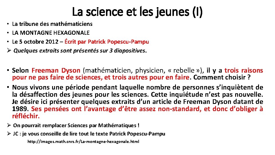 La science et les jeunes (I) • La tribune des mathématiciens • LA MONTAGNE