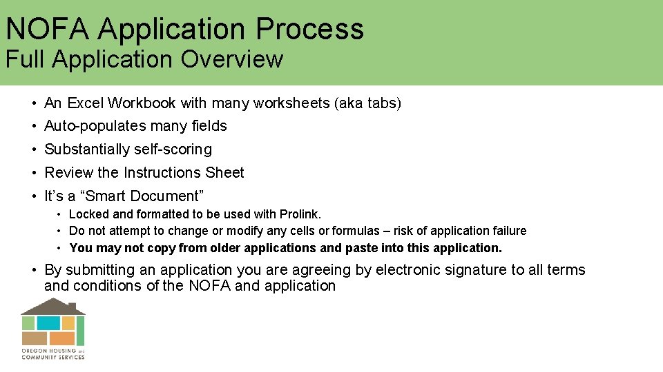 NOFA Application Process Full Application Overview • An Excel Workbook with many worksheets (aka