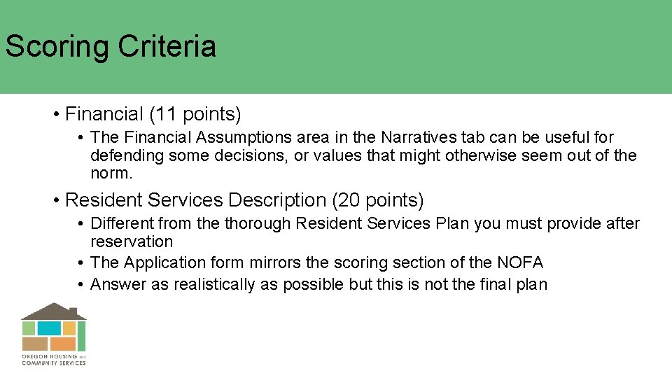 Scoring Criteria • Financial (11 points) • The Financial Assumptions area in the Narratives