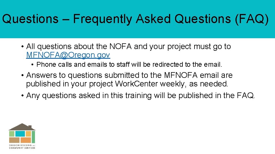 Questions – Frequently Asked Questions (FAQ) • All questions about the NOFA and your