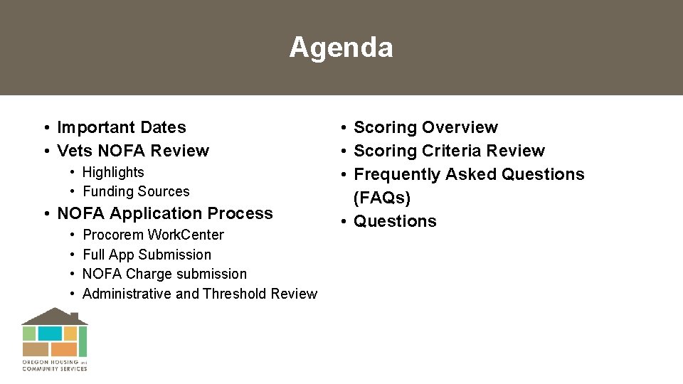 Agenda • Important Dates • Vets NOFA Review • Highlights • Funding Sources •