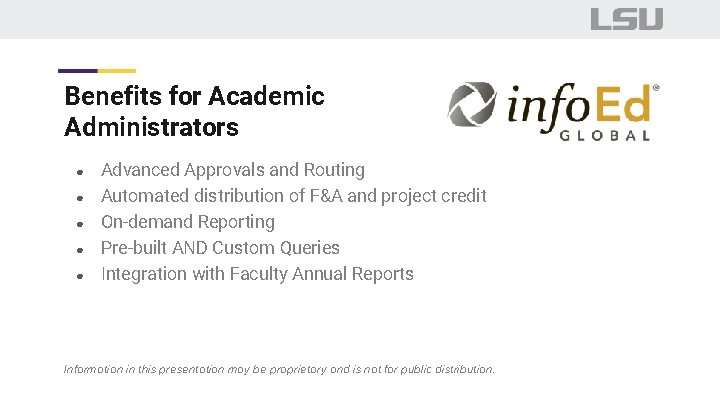 Benefits for Academic Administrators ● ● ● Advanced Approvals and Routing Automated distribution of
