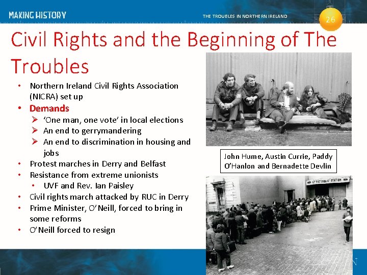 THE TROUBLES IN NORTHERN IRELAND 26 Civil Rights and the Beginning of The Troubles