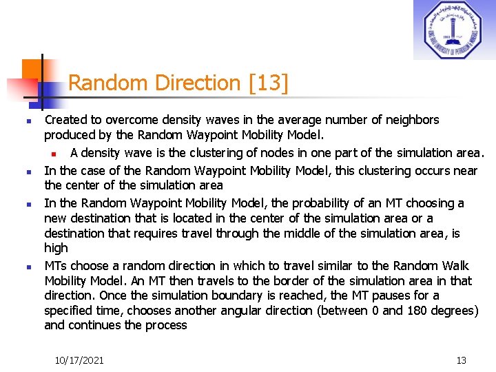 Random Direction [13] n n Created to overcome density waves in the average number