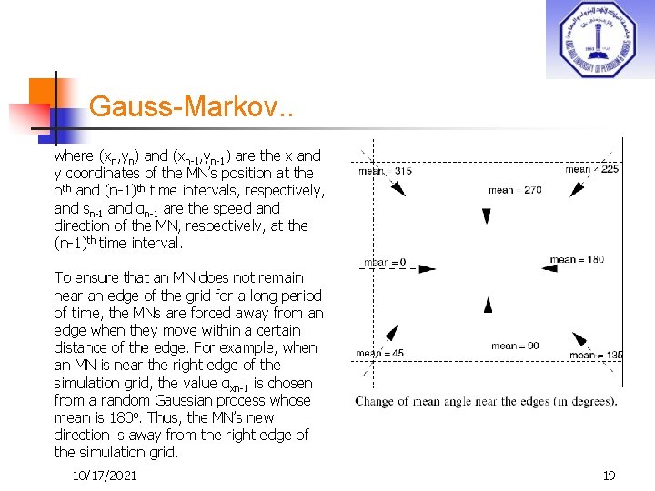 Gauss-Markov. . where (xn, yn) and (xn-1, yn-1) are the x and y coordinates