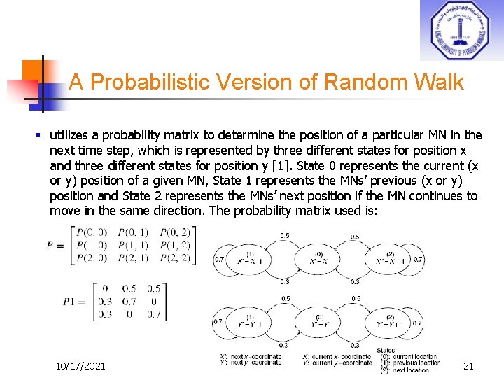 A Probabilistic Version of Random Walk § utilizes a probability matrix to determine the