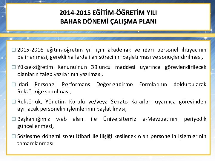 2014 -2015 EĞİTİM-ÖĞRETİM YILI BAHAR DÖNEMİ ÇALIŞMA PLANI � 2015 -2016 eğitim-öğretim yılı için