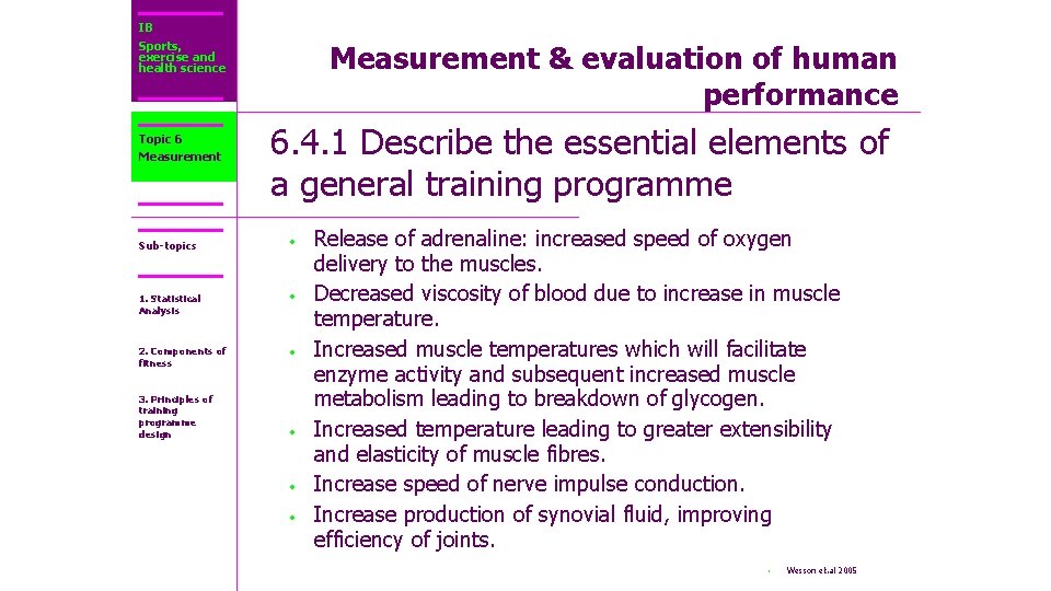 IB Sports, exercise and health science Topic 6 Measurement Sub-topics 1. Statistical Analysis 2.