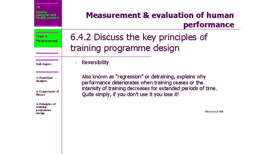 IB Sports, exercise and health science Topic 6 Measurement Sub-topics 1. Statistical Analysis 2.