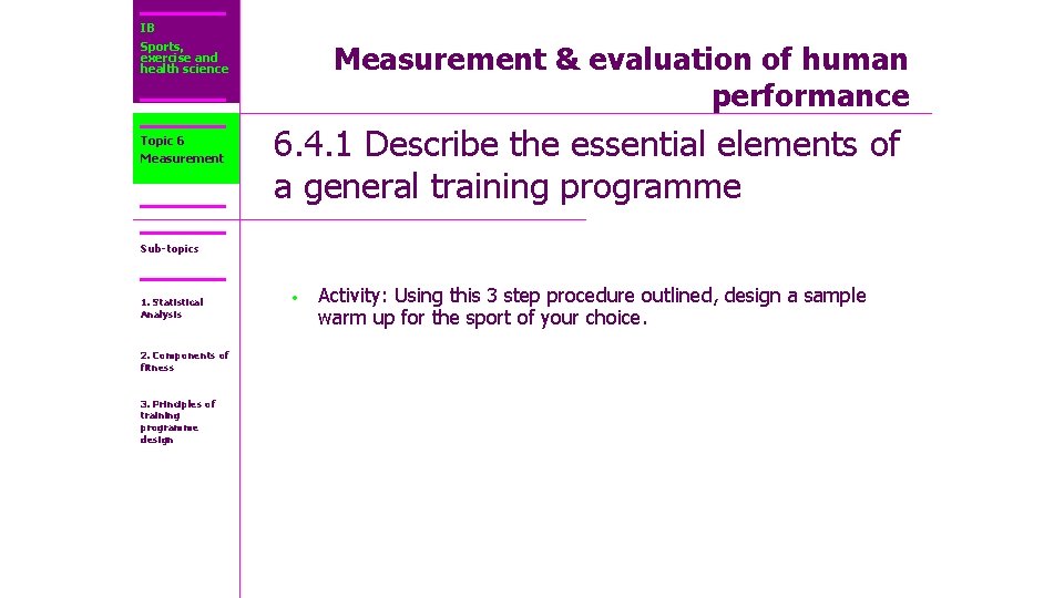 IB Sports, exercise and health science Topic 6 Measurement & evaluation of human performance