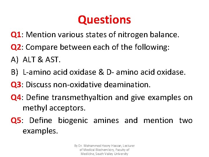 Questions Q 1: Mention various states of nitrogen balance. Q 2: Compare between each
