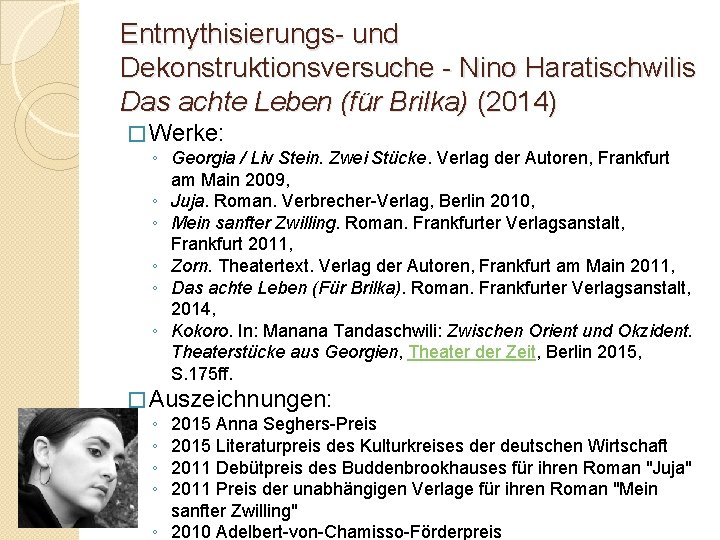 Entmythisierungs- und Dekonstruktionsversuche - Nino Haratischwilis Das achte Leben (für Brilka) (2014) � Werke: