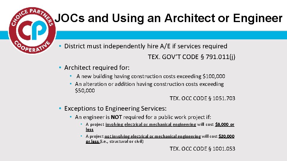 JOCs and Using an Architect or Engineer • District must independently hire A/E if