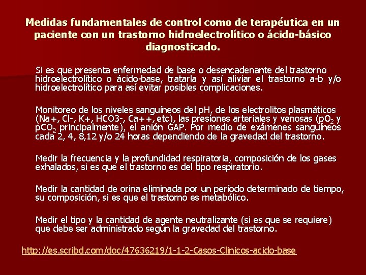 Medidas fundamentales de control como de terapéutica en un paciente con un trastorno hidroelectrolítico