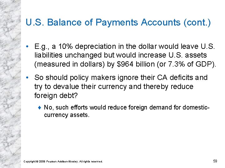 U. S. Balance of Payments Accounts (cont. ) • E. g. , a 10%