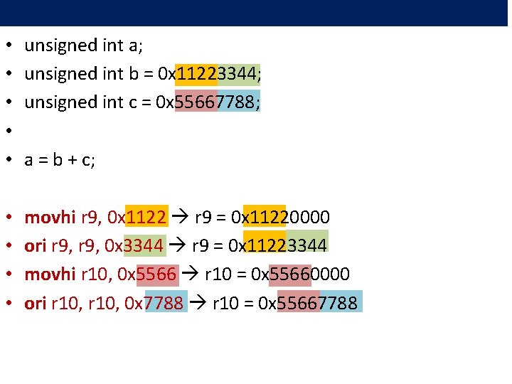  • • • unsigned int a; unsigned int b = 0 x 11223344;