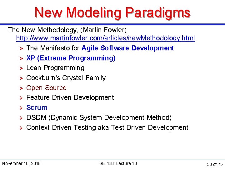 New Modeling Paradigms The New Methodology, (Martin Fowler) http: //www. martinfowler. com/articles/new. Methodology. html