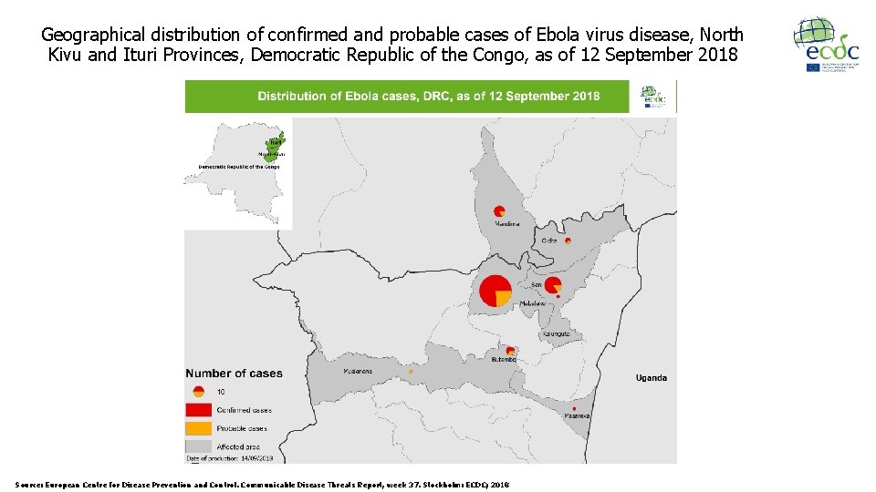 Geographical distribution of confirmed and probable cases of Ebola virus disease, North Kivu and Geographical distribution of confirmed and probable cases of Ebola virus disease, North Kivu and