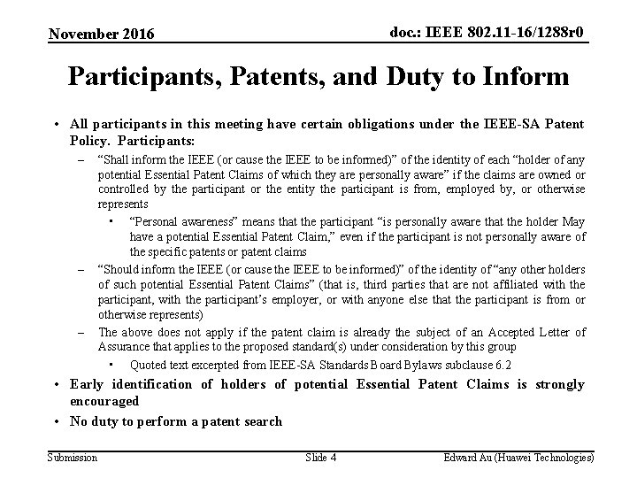 doc. : IEEE 802. 11 -16/1288 r 0 November 2016 Participants, Patents, and Duty