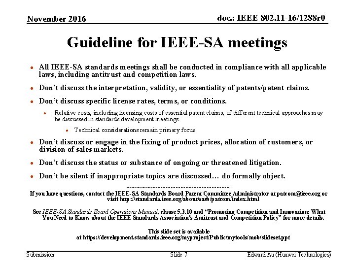 doc. : IEEE 802. 11 -16/1288 r 0 November 2016 Guideline for IEEE-SA meetings