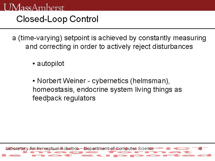 Closed-Loop Control a (time-varying) setpoint is achieved by constantly measuring and correcting in order