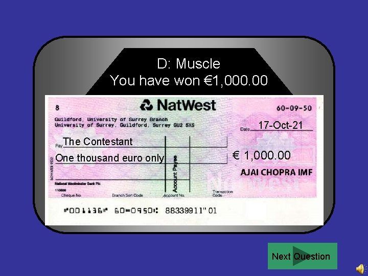 D: Muscle You have won € 1, 000. 00 Congratulations 17 -Oct-21 The Contestant