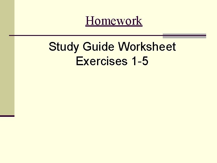 Homework Study Guide Worksheet Exercises 1 -5 