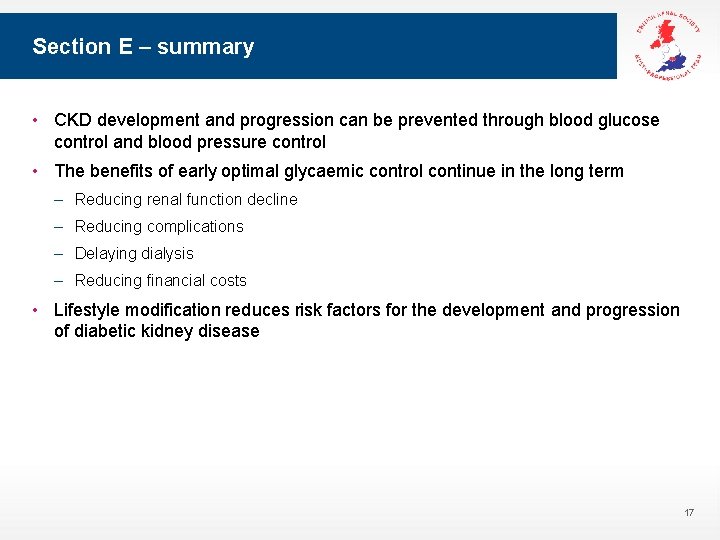 Section E – summary • CKD development and progression can be prevented through blood
