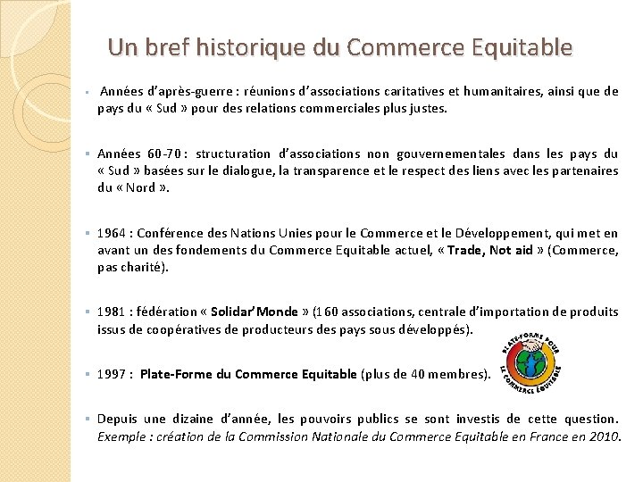 Un bref historique du Commerce Equitable § Années d’après-guerre : réunions d’associations caritatives et