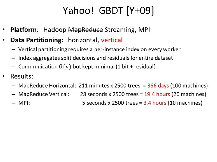 Yahoo! GBDT [Y+09] • 