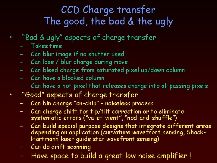 CCD Charge transfer The good, the bad & the ugly • • “Bad &
