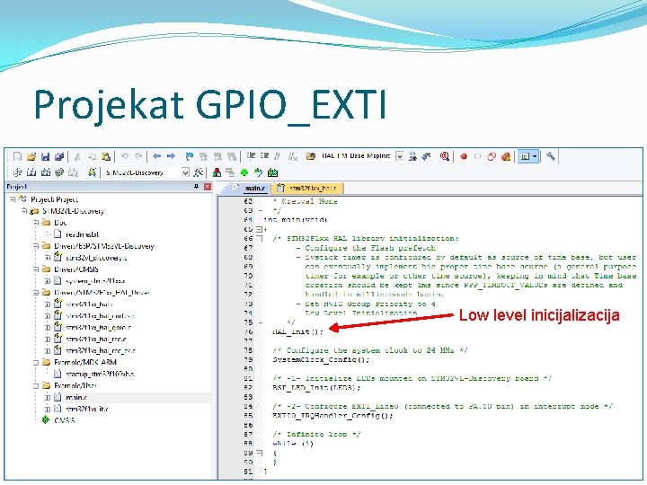 Projekat GPIO_EXTI Low level inicijalizacija 