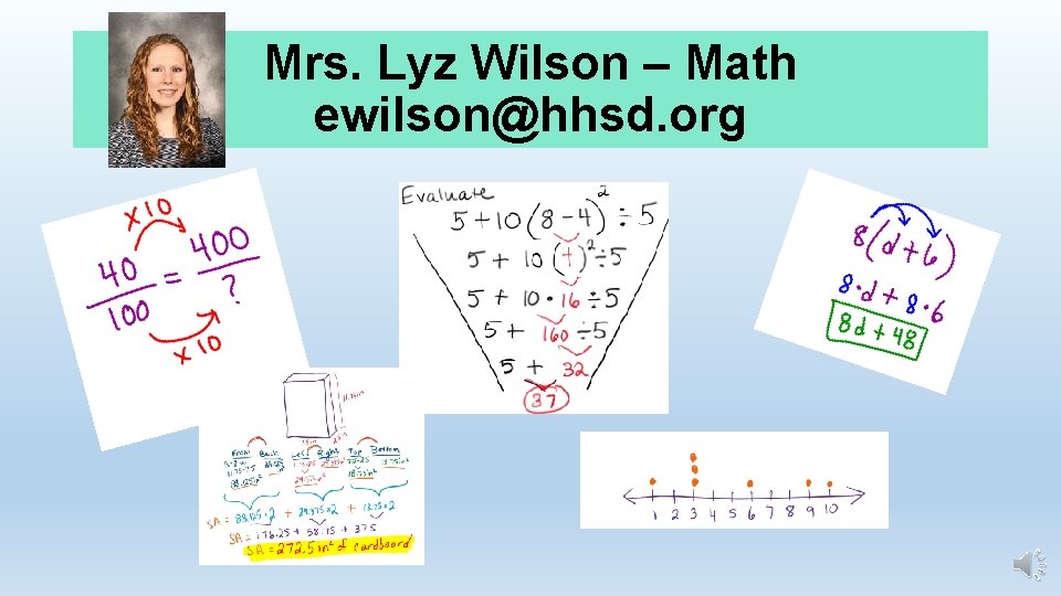 Mrs. Lyz Wilson – Math ewilson@hhsd. org 