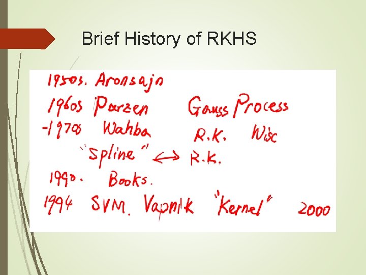 Brief History of RKHS 