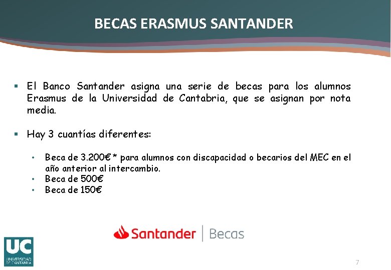 BECAS ERASMUS SANTANDER § El Banco Santander asigna una serie de becas para los
