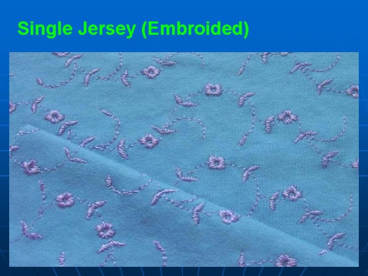 Single Jersey (Embroided) 