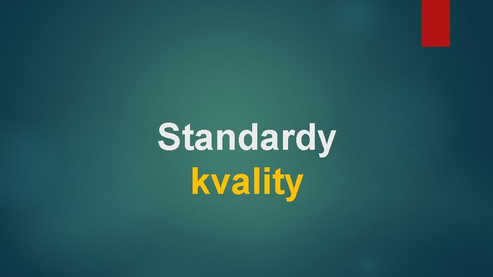 Standardy kvality 
