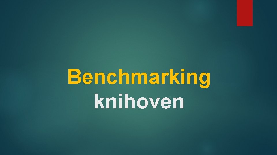 Benchmarking knihoven 