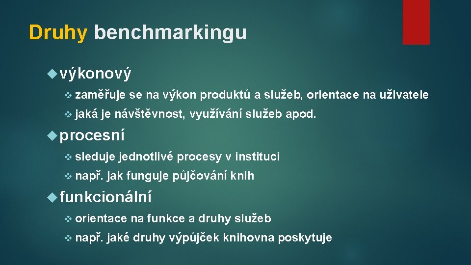 Druhy benchmarkingu výkonový v zaměřuje v jaká se na výkon produktů a služeb, orientace