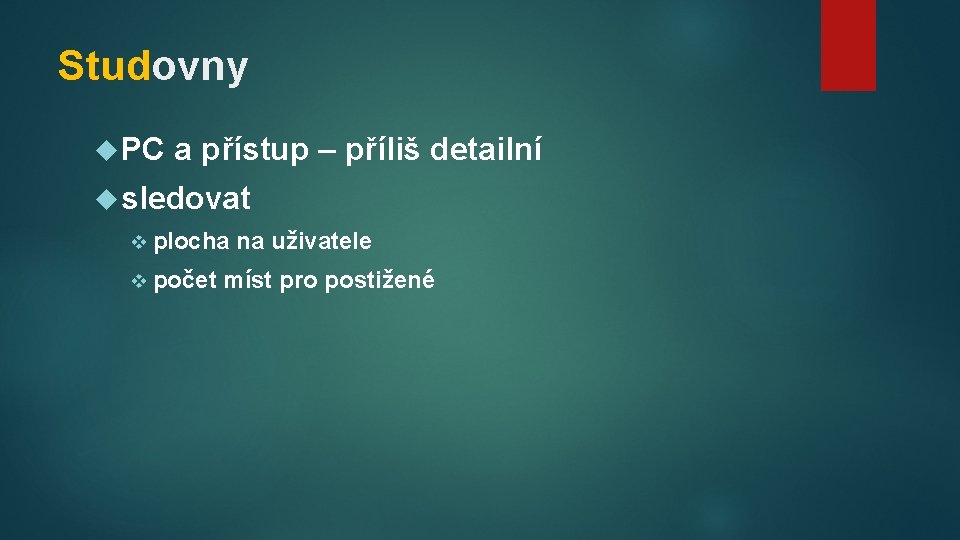 Studovny PC a přístup – příliš detailní sledovat v plocha v počet na uživatele