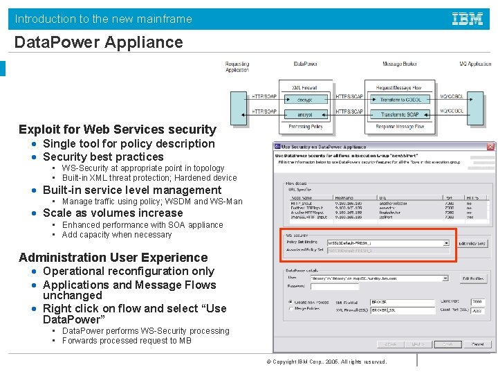 Introduction to the new mainframe Data. Power Appliance Exploit for Web Services security •