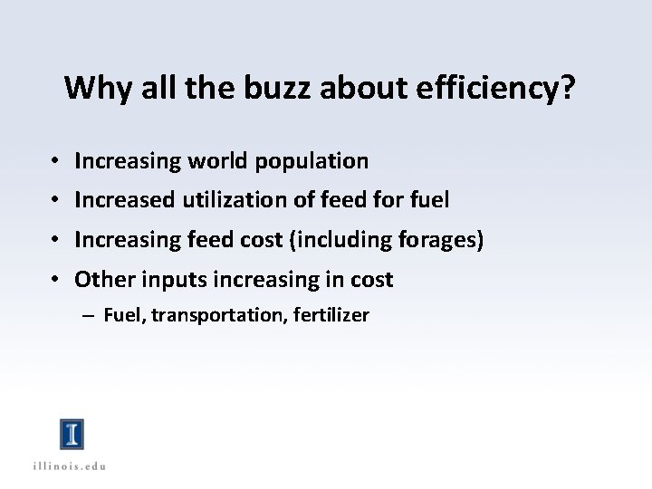 Why all the buzz about efficiency? • Increasing world population • Increased utilization of