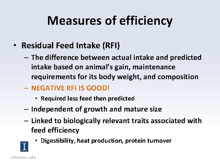 Measures of efficiency • Residual Feed Intake (RFI) – The difference between actual intake