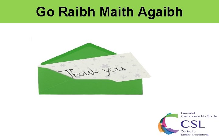 Go Raibh Maith Agaibh 