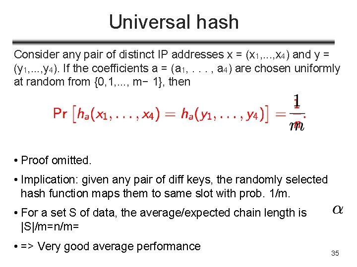 Universal hash Consider any pair of distinct IP addresses x = (x 1, .