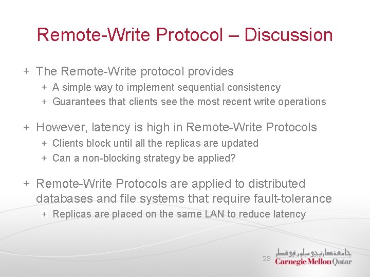 Remote-Write Protocol – Discussion The Remote-Write protocol provides A simple way to implement sequential
