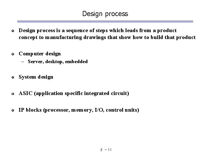 Design process is a sequence of steps which leads from a product concept to Design process is a sequence of steps which leads from a product concept to