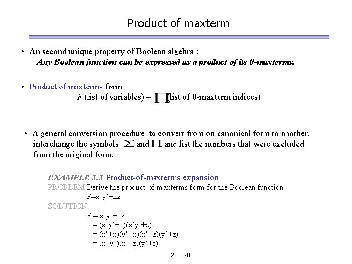 Product of maxterm • An second unique property of Boolean algebra : Any Boolean Product of maxterm • An second unique property of Boolean algebra : Any Boolean
